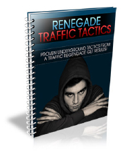 http://unselfishmarketer.com/likes/RenegadeTrafficTactics/images/ecover.jpg