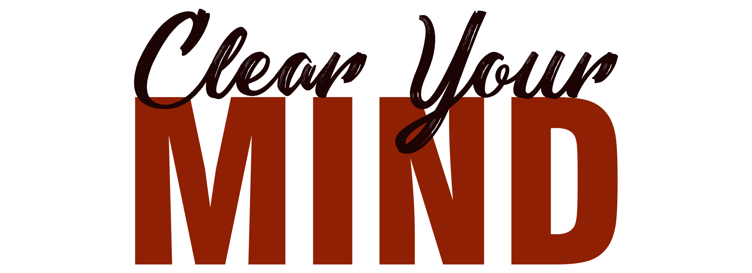 Clear Your Mind