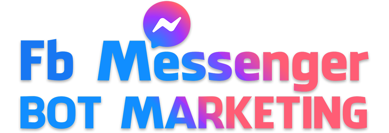 Facebook Messenger Bot Marketing Unleashed