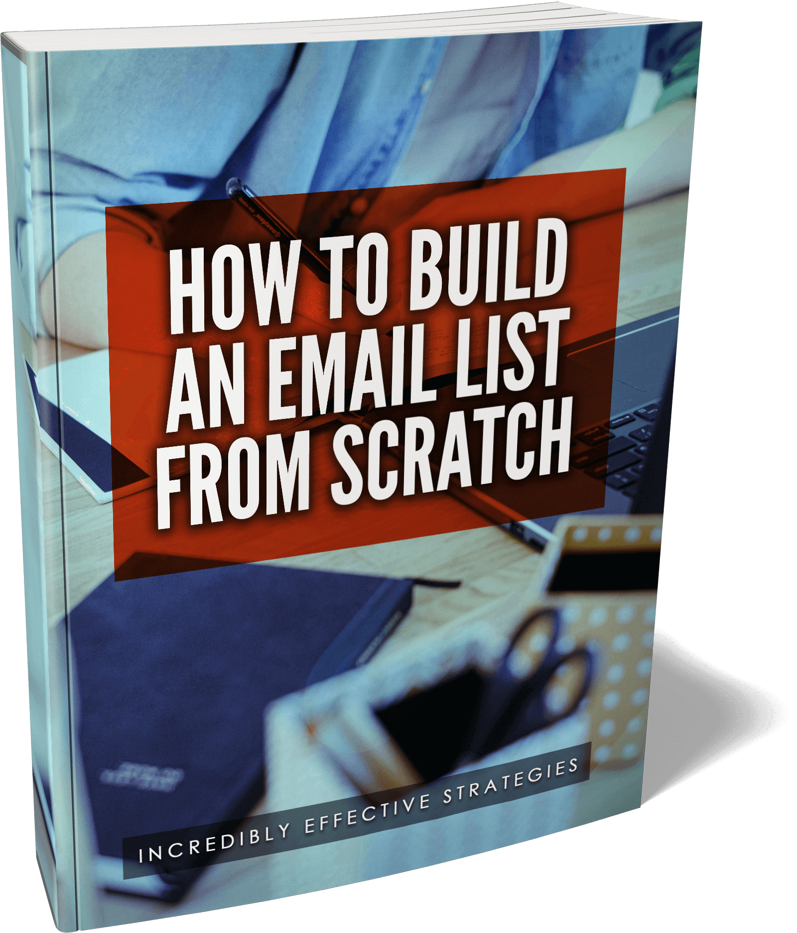 How To Build An Email List From Scratch
 